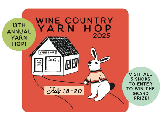 Wine Country Yarn Hop | July 18 - 20, 2025